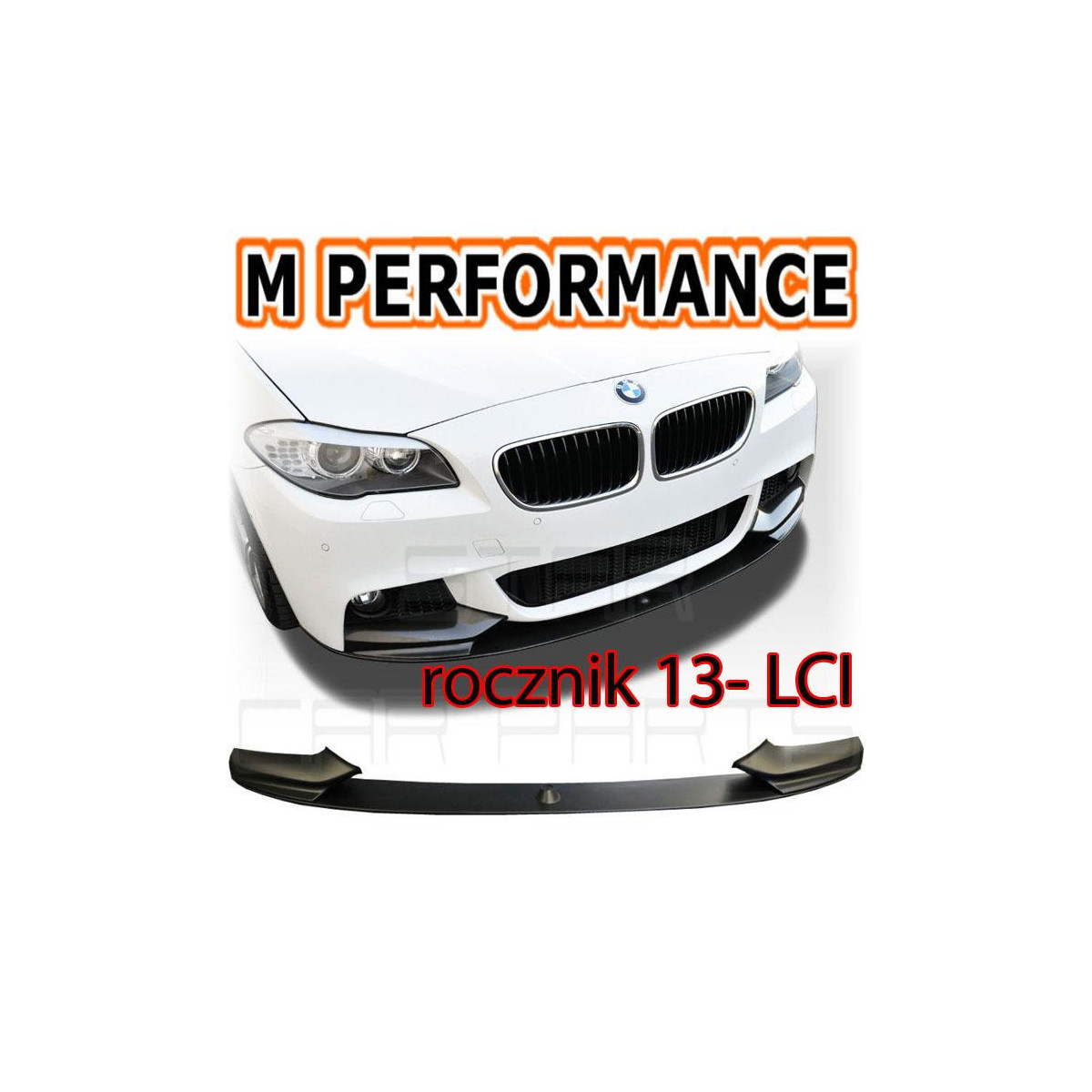 SPOILER ZDERZAKA BMW F10 / F11 13- LCI M-PERFORMANCE